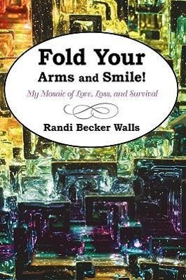 Seller image for Fold Your Arms and Smile! for sale by moluna