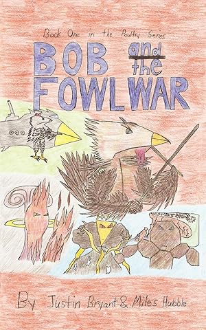 Bild des Verkufers fr Bob and the Fowl War zum Verkauf von moluna