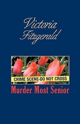 Seller image for Murder Most Senior for sale by moluna