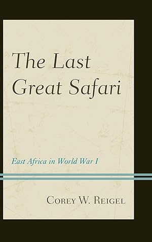 Image du vendeur pour The Last Great Safari mis en vente par moluna