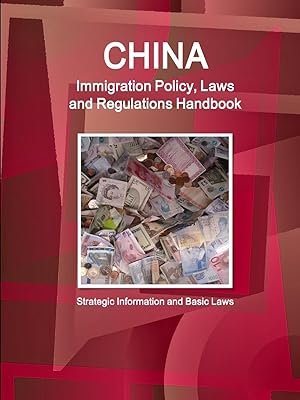 Immagine del venditore per China Immigration Policy, Laws and Regulations Handbook venduto da moluna