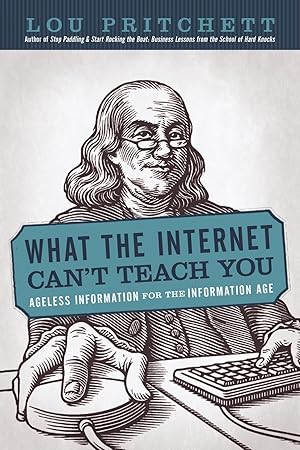 Image du vendeur pour What the Internet Can\ t Teach You mis en vente par moluna