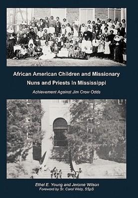 Seller image for African American Children and Missionary Nuns and Priests in Mississippi for sale by moluna