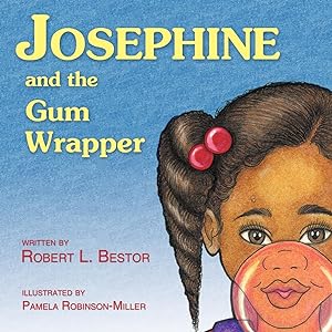 Seller image for Josephine and the Gum Wrapper for sale by moluna