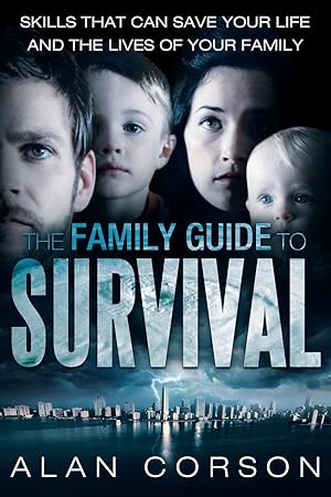 Imagen del vendedor de The Family Guide to Survival Skills That Can Save Your Life and the Lives of Your Family a la venta por moluna