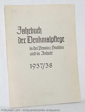 Jahrbuch der Denkmalpflege in der Provinz Sachsen und in Anhalt 1937 / 38.