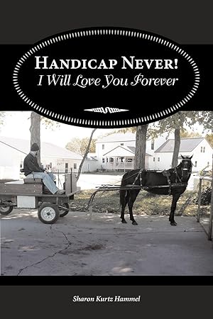 Seller image for Handicap Never! I Will Love You Forever for sale by moluna