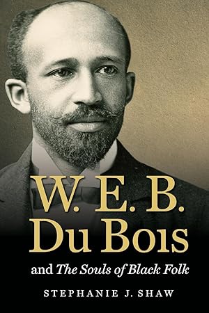 Seller image for W. E. B. Du Bois and The Souls of Black Folk for sale by moluna