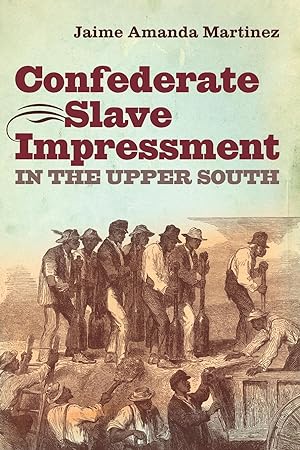 Immagine del venditore per Confederate Slave Impressment in the Upper South venduto da moluna