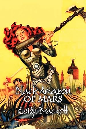 Imagen del vendedor de Black Amazon of Mars by Leigh Brackett, Science Fiction, Adventure a la venta por moluna
