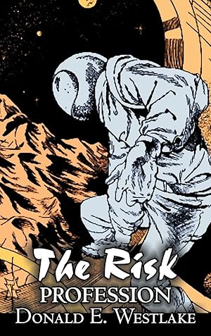 Seller image for The Risk Profession by Donald E. Westlake, Science Fiction, Adventure, Space Opera, Mystery & Detective for sale by moluna