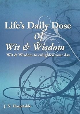 Immagine del venditore per Life\ s Daily Dose of Wit & Wisdom venduto da moluna