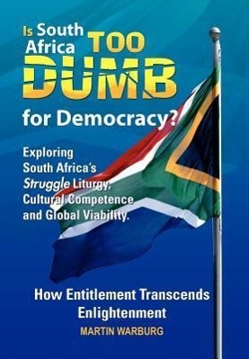 Imagen del vendedor de Is South Africa Too Dumb for Democracy? a la venta por moluna