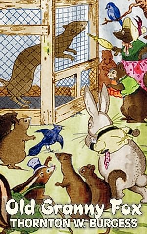 Immagine del venditore per Old Granny Fox by Thornton Burgess, Fiction, Animals, Fantasy & Magic venduto da moluna