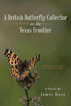 Seller image for A British Butterfly Collector on the Texas Frontier for sale by moluna