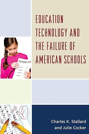 Bild des Verkufers fr Education Technology and the Failure of American Schools zum Verkauf von moluna