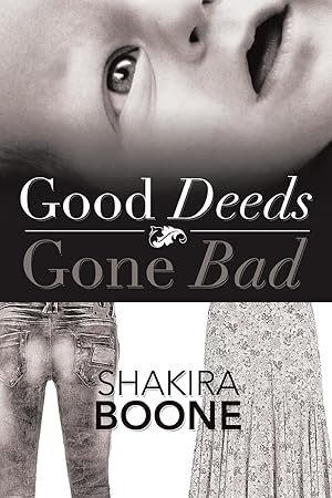 Seller image for Good Deeds Gone Bad for sale by moluna