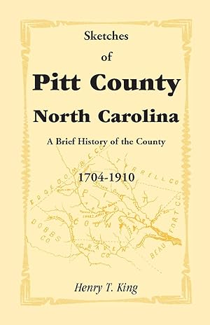 Seller image for Sketches of Pitt County, North Carolina, a Brief History of the County, 1704-1910 for sale by moluna