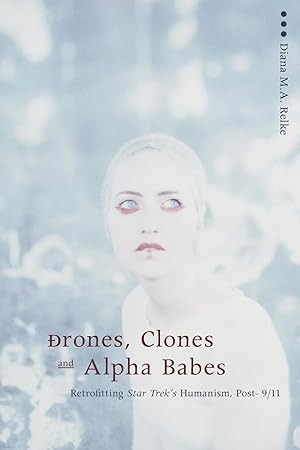 Seller image for Drones, Clones, and Alpha Babes for sale by moluna