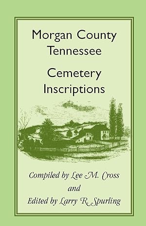 Immagine del venditore per Morgan County, Tennessee Cemetery Inscriptions venduto da moluna