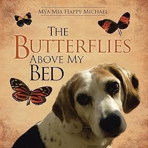 Seller image for The Butterflies Above My Bed for sale by moluna