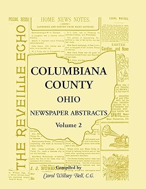 Bild des Verkufers fr Columbiana County, Ohio Newspaper Abstracts Volume 2 zum Verkauf von moluna