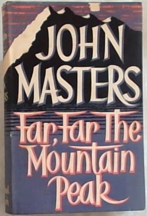 Seller image for Far, Far the Mountain Peak for sale by Chapter 1