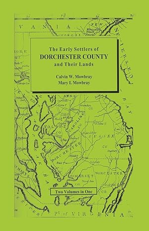 Image du vendeur pour Early Settlers of Dorchester County and Their Lands mis en vente par moluna