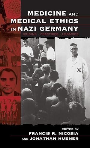 Bild des Verkufers fr Medicine and Medical Ethics in Nazi Germany zum Verkauf von moluna