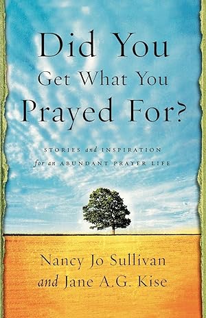 Seller image for Did You Get What You Prayed For? for sale by moluna