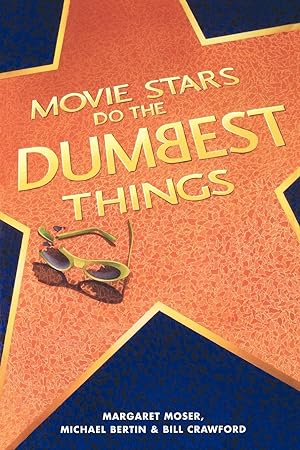 Seller image for Movie Stars Do the Dumbest Things for sale by moluna