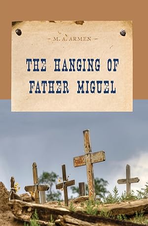 Seller image for The Hanging of Father Miguel for sale by moluna