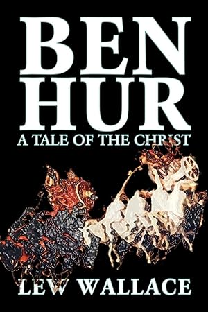 Seller image for Ben-Hur by Lew Wallace, Fiction, Classics, Literary for sale by moluna