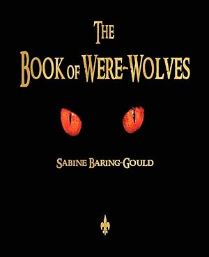 Image du vendeur pour The Book of Were-Wolves mis en vente par moluna