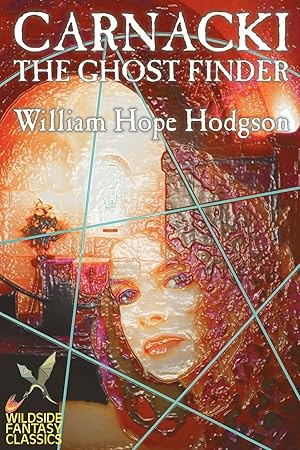 Seller image for Carnacki the Ghost Finder by William Hope Hodgson, Fiction, Horror for sale by moluna