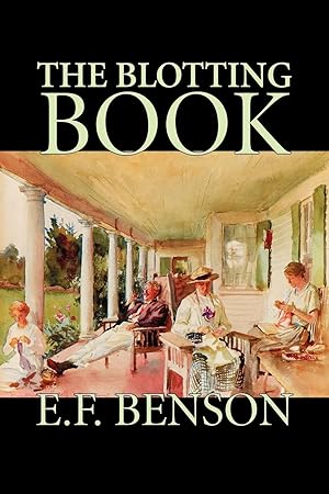Imagen del vendedor de The Blotting Book by E. F. Benson, Fiction, Mystery & Detective a la venta por moluna