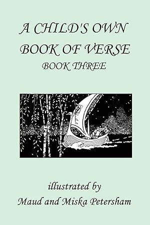 Imagen del vendedor de A Child\ s Own Book of Verse, Book Three (Yesterday\ s Classics) a la venta por moluna