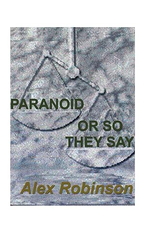 Seller image for Paranoid, or So They Say for sale by moluna