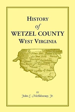 Seller image for History of Wetzel County, West Virginia for sale by moluna