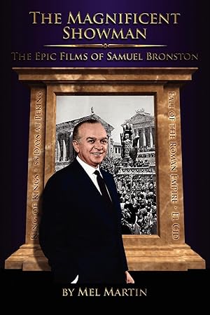 Bild des Verkufers fr The Magnificent Showman the Epic Films of Samuel Bronston zum Verkauf von moluna