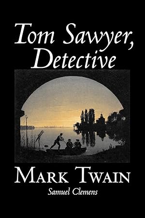 Seller image for Tom Sawyer, Detective by Mark Twain, Fiction, Classics for sale by moluna