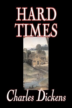 Imagen del vendedor de Hard Times by Charles Dickens, Fiction, Classics a la venta por moluna