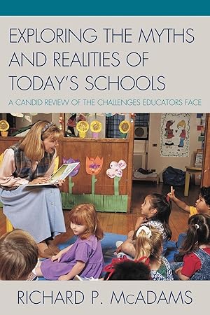 Seller image for Exploring the Myths and the Realities of Today\ s Schools for sale by moluna