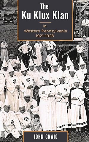 Seller image for The Ku Klux Klan in Western Pennsylvania, 1921-1928 for sale by moluna