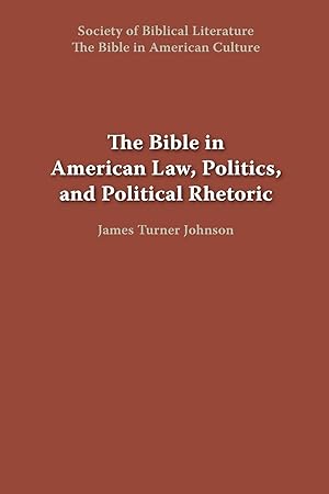 Seller image for The Bible in American Law, Politics, and Political Rhetoric for sale by moluna