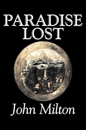 Seller image for Paradise Lost by John Milton, Poetry, Classics, Literary Collections for sale by moluna