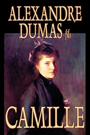Immagine del venditore per Camille by Alexandre Dumas, Fiction, Literary venduto da moluna