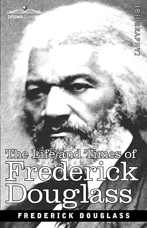 Seller image for The Life and Times of Frederick Douglass for sale by moluna