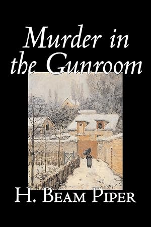 Imagen del vendedor de Murder in the Gunroom by H. Beam Piper, Fiction, Mystery & Detective a la venta por moluna