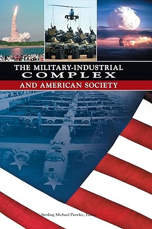 Seller image for The Military-Industrial Complex and American Society for sale by moluna